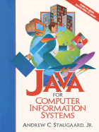 Java for Computer Information Systems - Staugaard, Andrew C