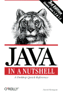 Java in a Nutshell: A Desktop Quick Reference - Flanagan, David