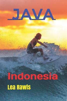 Java: Indonesia - Rawls, Lea