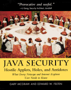 Java Security: Hostile Applets, Holes, and Antidotes