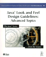 Java(tm) Look and Feel Design Guidelines: Advanced Topics - Sun Microsystems, Inc