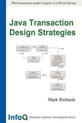 Java Transaction Design Strategies - Richards, Mark, Dr.