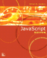 JavaScript Design - Sanders, William B, and Sanders, Bill