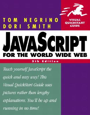 JavaScript for the World Wide Web - Negrino, Tom, and Smith, Dori