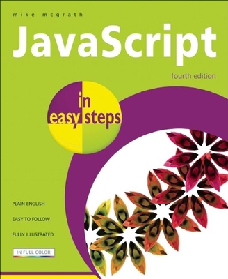 JavaScript in Easy Steps - McGrath, Mike