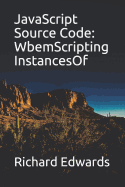 JavaScript Source Code: WbemScripting InstancesOf