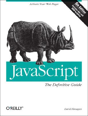 JavaScript: The Definitive Guide - Flanagan, David