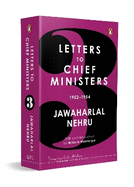 Jawaharlal Nehru's Letters to Chief Ministers: 1952-1954 - Volume 3