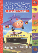 Jay Jay Jet Plane: Meet Jay Jay and Friends - Anova Books