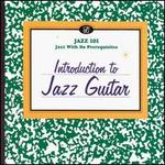 Jazz 101: Introduction to Jazz Guitar