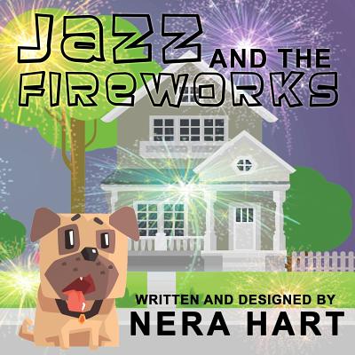 Jazz And The Fireworks - Hart, Nera