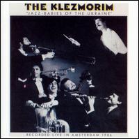 Jazz Babies of the Ukraine - The Klezmorim