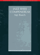 Jazz Bass Compendium: English/German Language Edition