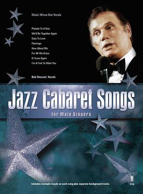 Jazz Cabaret Songs for Male Singers - Stewart, Bob
