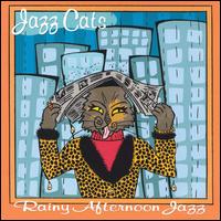 Jazz Cats: Rainy Afternoon Jazz - Various Artists