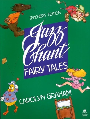 Jazz Chant Fairy Tales - Graham, Carolyn