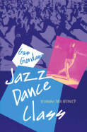 Jazz Dance Class: Beginning Thru Advanced - Giordano, Gus