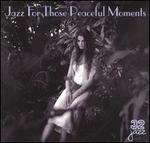 Jazz for Those Peaceful Moments [32 Records]