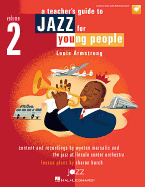 Jazz for Young People, Vol. 2, a Teacher's Resouce Guide to: Louis Armstrong