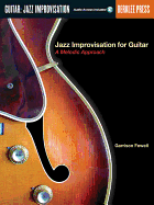Jazz Improvisation for Guitar: A Melodic Approach