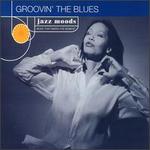 Jazz Moods: Groovin' the Blues - Various Artists
