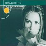 Jazz Moods: Tranquility - Various Artists