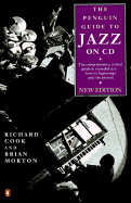 Jazz on CD, the Penguin Guide to: Second Revised Edition