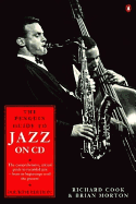 Jazz on CD, the Penguin Guide to: Third Revised Edition
