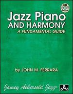 Jazz Piano & Harmony: A Fundamental Guide