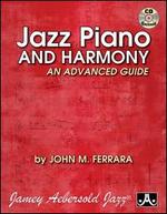 Jazz Piano & Harmony: An Advanced Guide