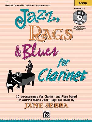 Jazz, Rags & Blues for Clarinet: Book & CD - Mier, Martha (Composer), and Sebba, Jane (Composer)
