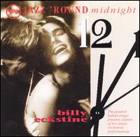 Jazz 'Round Midnight: Billy Eckstine - Billy Eckstine