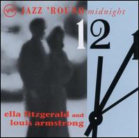 Jazz Round Midnight - Ella Fitzgerald & Louis Armstrong