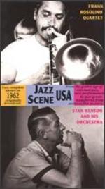 Jazz Scene USA: Frank Rosolino and Stan Kenton