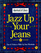 Jazz Up Your Jeans: Tips & Tricks to Wake Up Your Wardrobe