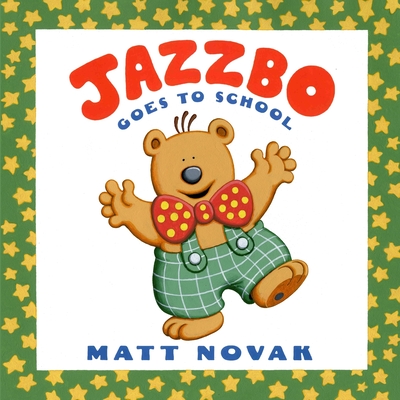 Jazzbo Goes to School - Novak, Matt