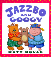 Jazzbo & Googy - Novak, Matt