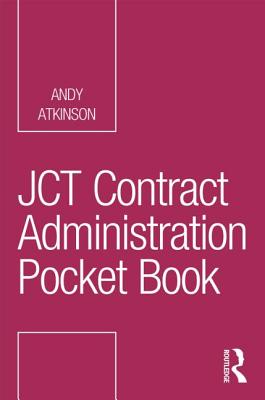 Jct Contract Administration Pocket Book - Atkinson, Andy