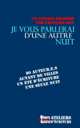 Je Vous Parlerai d'Une Autre Nuit...