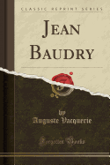 Jean Baudry (Classic Reprint)