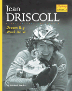 Jean Driscoll: Dream Big, Work Hard!