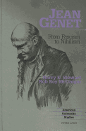 Jean Genet: From Fascism to Nihilism