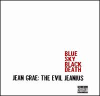 Jean Grae: Evil Jeanius - Blue Sky Black Death