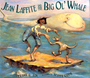 Jean Laffite and the Big O'l Whale