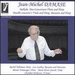 Jean-Michel Damase:Ballade; Duo Concertant Flute and Harp; Double Concertos Viola and H