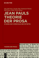 Jean Pauls Theorie Der Prosa: Studien Zur >Vorschule Der ?sthetik