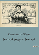 Jean Qui Grogne Et Jean Qui Rit