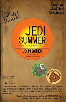 JEDI Summer: with The Magnetic Kid - Boden, John