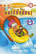 Jeet and Fudge: Fun at the Waterpark