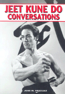 Jeet Kune Do Conversations - Fraguas, Jose M